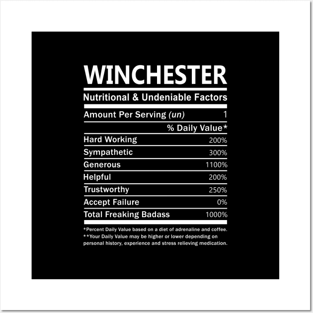 Winchester Name T Shirt - Winchester Nutritional and Undeniable Name Factors Gift Item Tee Wall Art by nikitak4um